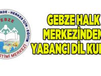 Gebze halk merkezinden yabancı dil kursu