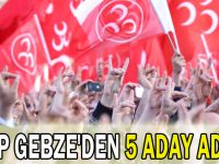 MHP Gebze'den 5 aday adayı