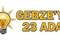 Gebze’ye 23 Aday