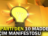 AK Parti'den 10 maddelik seçim manifestosu