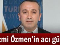 Nazmi Özmen’in acı günü!