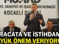 Büyükakın,“ihracata ve istihdama büyük önem veriyoruz”