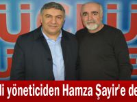 CHP'li yöneticiden Hamza Şayir'e destek