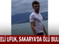 Gebzeli Ufuk, Sakarya'da ölü bulundu