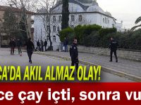 Önce çay içti, sonra vurdu