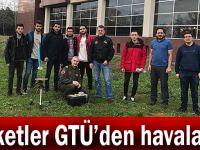 Roketler GTÜ’den havalandı