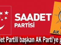 Saadet Partili başkan AK Parti’ye geçti