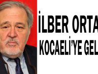 İlber Ortaylı Kocaeli'ye geliyor