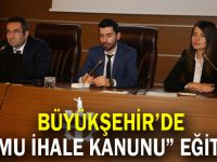 Büyükşehir’de “Kamu İhale Kanunu” eğitimi