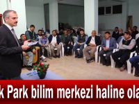 Çiftçi, “Uçak Park bilim merkezi haline olacak”