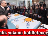 Çiftçi, “Trafik yükünü hafifleteceğiz”