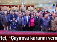 Çiftçi, “Çayırova kararını vermiş”