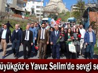 Büyükgöz'e Yavuz Selim'de sevgi seli