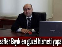 Acay,"Muzaffer Bıyık en güzel hizmeti yapacak"