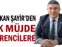 Şayir'den ilk müjde öğrencilere!