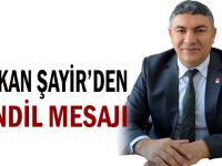 Başkan Şayir’den Kandili Mesajı