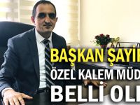 Şayir, Özel Kalem'e onu atadı