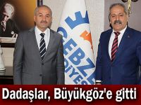 Dadaşlar, Büyükgöz'e gitti