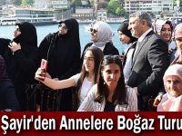 Şayir'den Annelere Boğaz Turu