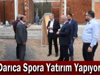 Darıca Spora Yatırım Yapıyor