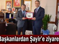 Başkanlardan Şayir'e ziyaret