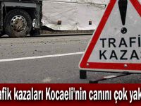 Trafik kazaları Kocaeli'nin canını çok yaktı!