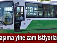 Ulaşıma yine zam istiyorlar!