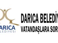 Darıca Belediyesi Vatandaşlara Soruyor