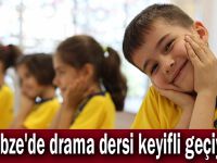 Gebze'de drama dersi keyifli geçiyor