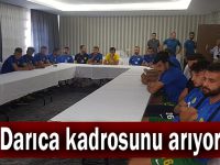 Darıca kadrosunu arıyor