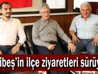 Ellibeş’in ilçe ziyaretleri sürüyor