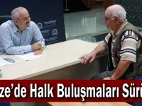 Gebze’de Halk Buluşmaları Sürüyor