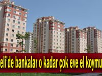 Kocaeli’de bankalar o kadar çok eve el koymuş ki…