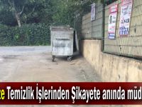 Gebze Temizlik İşlerinden  Şikayete anında müdahale