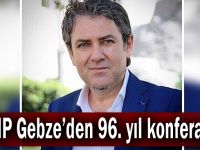 CHP Gebze’den 96. yıl konferansı