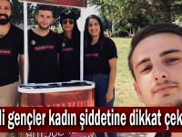 CHP’li gençler kadın şiddetine dikkat çekecek