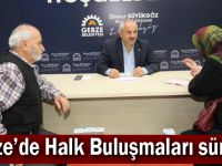 Gebze’de Halk Buluşmaları sürüyor