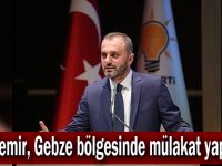 Kandemir, Gebze bölgesinde mülakat yapacak