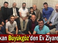 Başkan Büyükgöz’den Ev Ziyaretleri