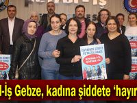 Petrol-İş Gebze, kadına şiddete ‘hayır’ dedi