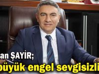 Başkan Şayir’den Dünya Engelliler Günü mesajı