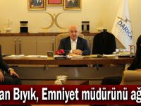 Başkan Bıyık, Emniyet müdürünü ağırladı