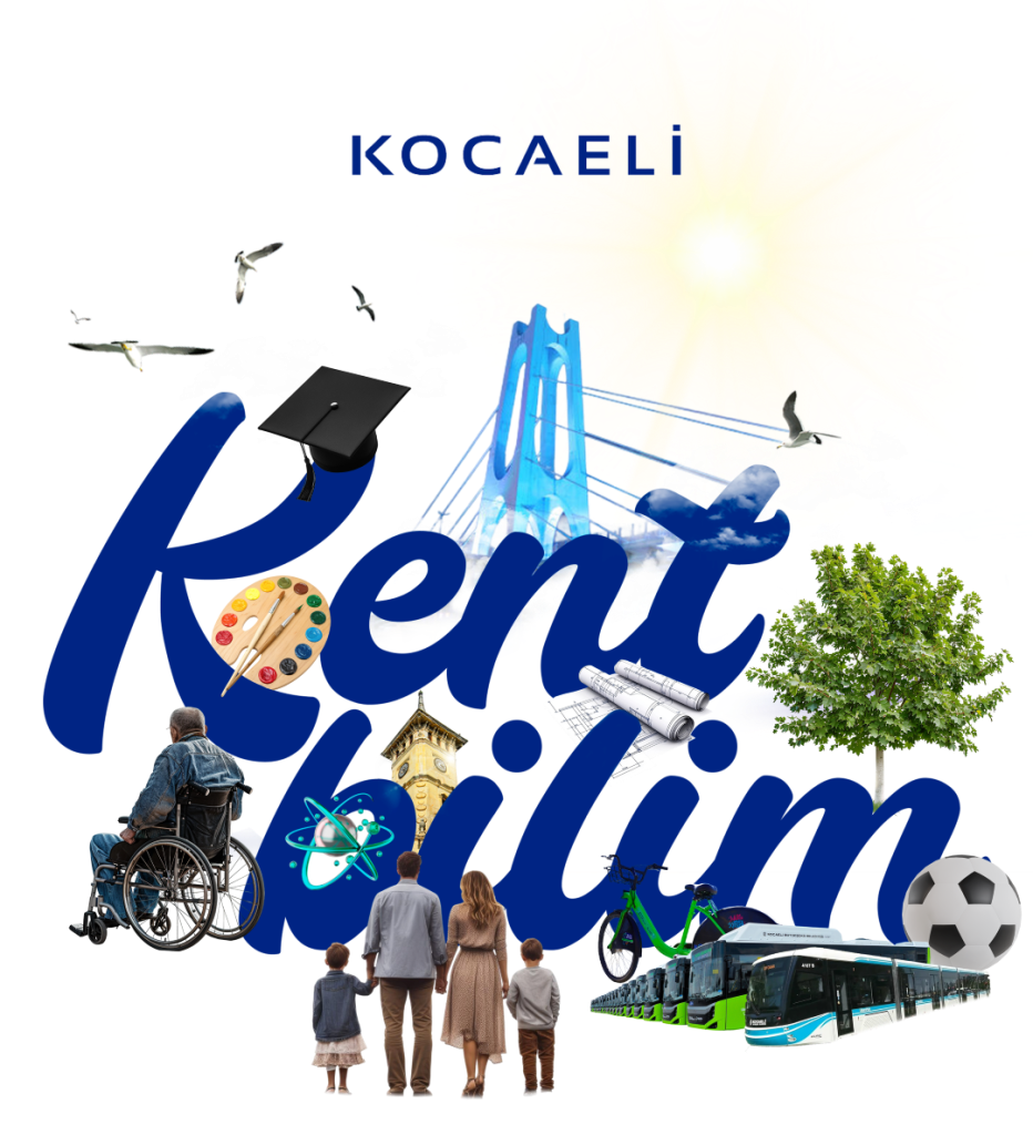 Kocaeli’nin Geleceği Akademik Hafızayla Şekilleniyor!