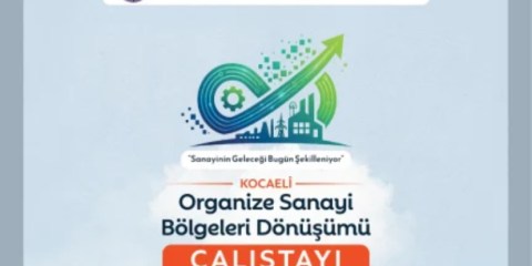 Kocaeli sanayisi dönüşüm için masada